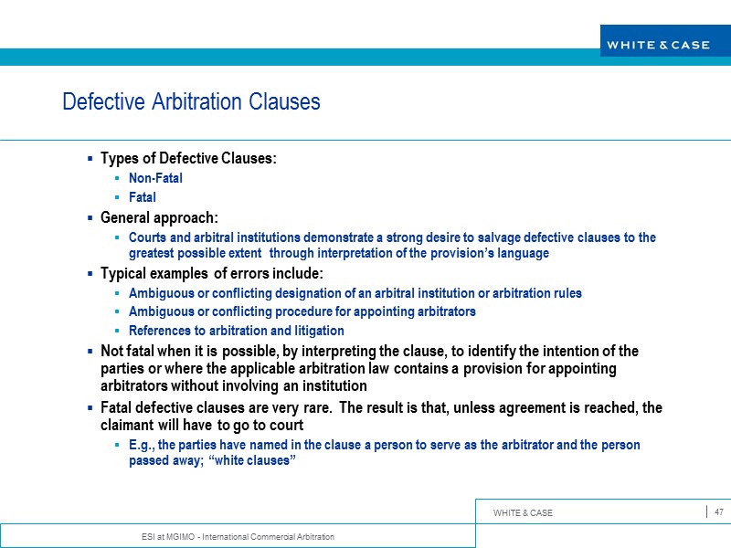 ESI at MGIMO - International Commercial Arbitration 47 Defective Arbitration Clauses Types of Defective